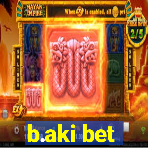 b.aki bet